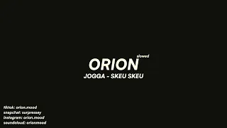 Jogga - SKEU SKEU (slowed + reverb)