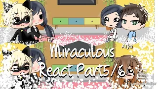 Miraculous Characters React to an amv|||Part 5/6|||Read Description