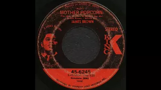 MOTHER POPCORN (You Got To Have A Mother For Me) Part 1 / JAMES BROWN [KING 45-6245]