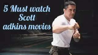 5 Must watch Scott adkins movies trailer compilation /part 1