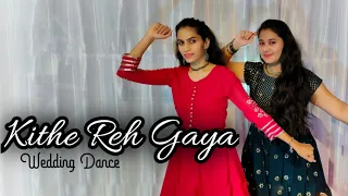 Kithe Reh Gaya | wedding choreography | Neeti Mohan | Signature Dance Studio