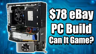 $78 eBay PC Build Can It Game?