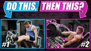 Do Leg Extensions BEFORE Leg Press! (BUILD MORE MUSCLE!)