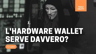 L'hardware wallet serve davvero? | Come custodire crypto FUORI dall'exchange