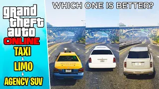 The Taxi vs Limo vs Agency SUV in GTA 5 Online! Which One is Better?