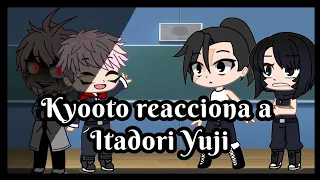 ✧Jujutsu kaisen (Kyooto) reaccionan a Itadori Yuji✧