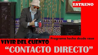 Vivir del Cuento “CONTACTO DIRECTO” (Especial desde casa 14 septiembre 2020)