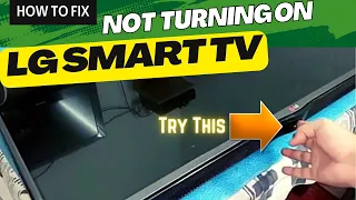 FIX LG SMART TV NOT TURNING ON, LG SMART TV WON'T TURN ON