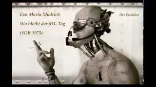 Eva Maria Mudrich - Wo bleibt der 631. Tag (SDR 1975) / Science Fiction Hörspiel
