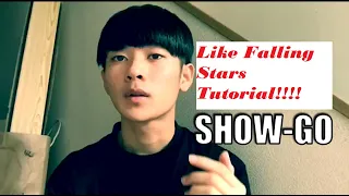 Show Go - Like Falling Stars || Tutorial!!! ||