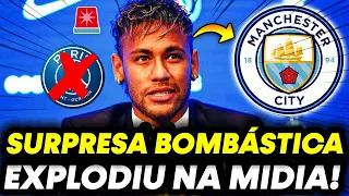 🚨NOTÍCIA BOMBÁSTICA! NEYMAR NO MANCHESTER CITY! PSG CONFIRMOU! POR ESSA NINGUÉM ESPERAVA!