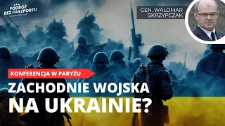 Zachodni żołnierze w Ukrainie. "Polski żołnierz nie może uczestniczyć w wojnie" | gen. W. Skrzypczak