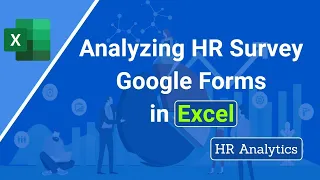 Analyzing HR Survey (Google Forms) in Excel 2021