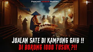 NGERI BGT ‼️ JUALAN SATE DI KAMPUNG GAIB ‼️ SIAPA YANG MAKAN ?!