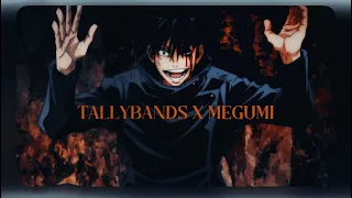 Tallybands x megumi(oh what the hell)