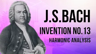 J.S.Bach - Invention in A Minor No. 13 BWV 784 - Harmonic Analysis