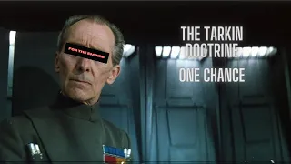 Tarkin Doctrine - One Chance
