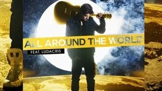 Justin Bieber "All Around The World" Lyrics Featuring Ludacris