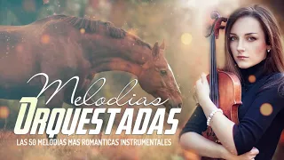 Musica Instrumental de Oro Para Escuchar Grandes Hits Instrumentales -Las 20 Melodias Mas Romanticas