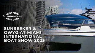 OWYG X Sunseeker at the Miami International Boat Show 2023
