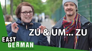 German Verbs with "zu" and "um zu" with Emanuel from Your Daily German | Easy German 348