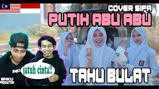 MALAYSIA REACTION | Putih Abu-abu - Tahu Bulat (Cover Sifa)
