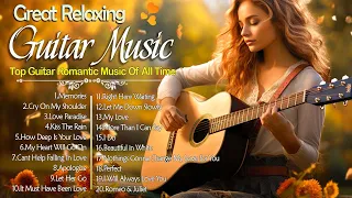 Guitar Romantic Music - The World's Best Instrumental Music, Never Get Bored Listening To It