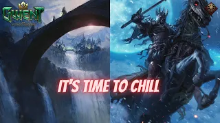 GWENT | Some Opponent Try To Hero Passing Me !! Time To Chill And Relax With Frost