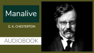 Manalive by G. K. Chesterton - Audiobook