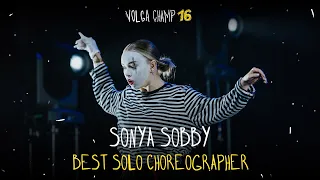 VOLGA CHAMP XVI | BEST SOLO CHOREOGRAPHER | SONYA SOBBY