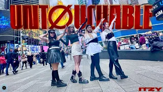 [KPOP IN PUBLIC NYC TIMES SQUARE] ITZY - UNTOUCHABLE Dance Cover