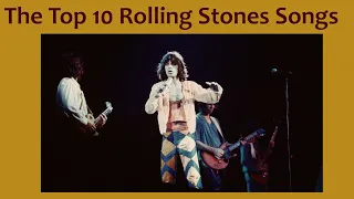 The Top 10 Rolling Stones Songs