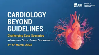 Cardiology Beyond Guidelines - Day 1 | AIG Hospitals