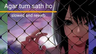 Agar Tum Saath Ho [Slowed+Reverb] - ALKA YAGNIK, ARIJIT SINGH | Musiclovers | Textaudio