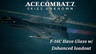 Ace Combat 7 F16C Have Glass With Enhanced Xaam Loadout