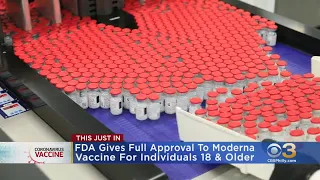 FDA Gives Full Approval To Moderna COVID Vaccine