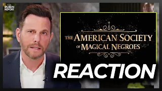 Dave Rubin Reacts to Awful 'The American Society of Magical Negroes' Trailer