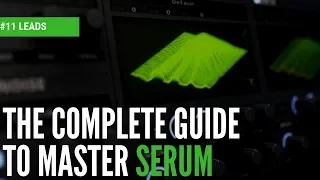 The Complete Guide To Master Serum|#11 Leads