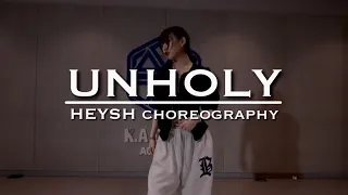 UNHOLY - Sam Smith (feat. Kim Petras) | HEYSH choreography | K.A Dance Academy