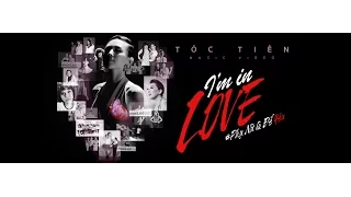 Tóc Tiên - I'm In Love - Phụ nữ là để yêu (Official MV)