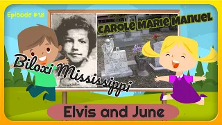 Episode #18 Elvis Presley and June Juanico 9 Year Old Carole Marie Manuel Biloxi The Spa Guy