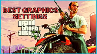 Best Graphics Settings for GTA 5 - GTA 5 Best Graphics Optimization 2023