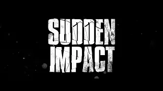 Sudden Impact modern trailer