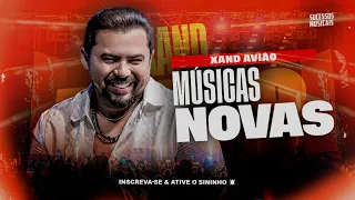 XAND AVIÃO MAIO 2024 - MÚSICAS NOVAS - CD NOVO