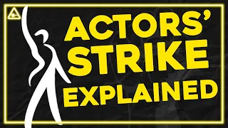 The Hollywood Actors Strike Explained