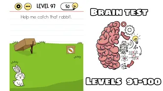 brain test tricky puzzles level 91 92 93 94 95 96 97 98 99 100 walkthrough