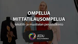 Ompelija, mittatilausompelija - tekstiili- ja muotialan perustutkinto