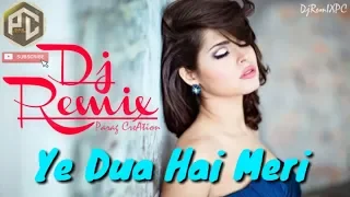 Ye dua hai meri dj remix || Sapne Sajan ke || Kumar Sanu & Alka Yagnik || USE HEADPHONES | DjRemIXPC