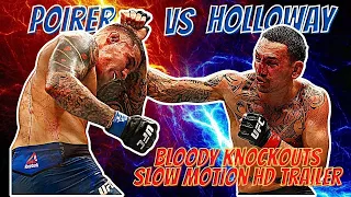 Poirier VS Holloway - Most Brutal Bloody Knockouts Replay In Slow Motion
