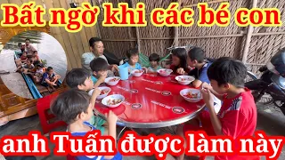 Quá bất ngờ.lần đầu tiên mấy đứa trẻ con. anh Tuấn 45t 10 đứa con.Cứ ngỡ là mơ thôi